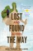 Lost and Found Along the Way