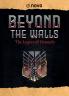 Beyond The Walls - The Legacy Of Humanity