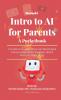 Intro to AI for Parents