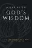 A Man After God's Wisdom