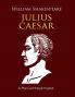 Julius Caesar In Plain and Simple English
