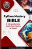 Python Mastery Bible