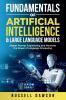 Fundamentals of Artificial Intelligence & Large Language Models