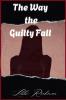 The Way the Guilty Fall