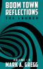 The Launch (Boom Town Reflections) Volume 9