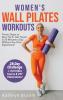 Women's Wall Pilates Workouts
