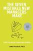 The Seven Mistakes New Managers Make