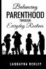 Balancing Parenthood Through Everyday Routines