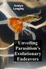 Unveiling Parasitism's Evolutionary Endeavors