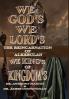 WE GOD'S WE LORD'S WE KING'S OF KINGDOM'S