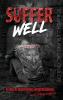 Suffer Well