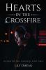 HEARTS IN THE CROSSFIRE