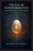 The Egg of Transformation