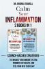 Calm Your Inflammation - 2 Books in 1