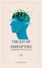 The Joy of Simplifying