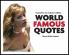 World Famous Quotes