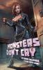 Monsters Don't Cry