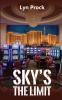 SKY'S THE LIMIT
