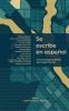Se escribe en español