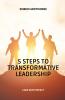 5 Steps to Transformative Leadership