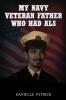 My Navy Veteran Father Who Had ALS