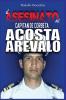 El Asesinato del Capitán de Corbeta Rafael Acosta Arévalo