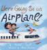 We're Going on an Airplane!