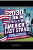 2030 Agenda  Depopulation America's Last Stand