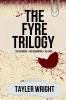 The Fyre Trilogy