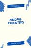 Mindful Parenting