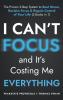 I Can't Focus and It's Costing Me Everything