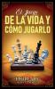 El Juego De La Vida Y Cómo Jugarlo - Colección Deluxe