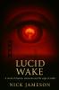 Lucid Wake