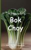 It's Time to Eat Bok Choy