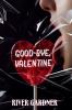 Good-Bye Valentine
