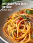50 Ultimate Pasta Dishes for Home
