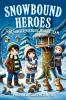 Snowbound Heroes