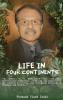 LIFE IN FOUR CONTINENTS