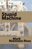 Stupid Machine