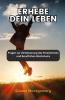 Erhebe dein Leben