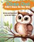 Obee Owl Didn't Know He Was Wise