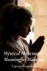 Mystical Movements' Meaningful Mantras