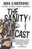 The Sanity Of The Outcast
