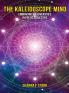 The Kaleidoscope Mind