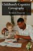 Childhood's Cognitive Cartography
