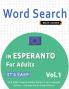 WORD SEARCH IN ESPERANTO FOR ADULTS - IT'S EASY!  VOL.1 - DELTA CLASSICS - FIND 2000 CLEVERLY HIDDEN WORDS