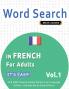 WORD SEARCH IN FRENCH FOR ADULTS - IT'S EASY!  VOL.1 - DELTA CLASSICS - FIND 2000 CLEVERLY HIDDEN WORDS