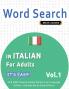 WORD SEARCH IN ITALIAN FOR ADULTS - IT'S EASY!  VOL.1 - DELTA CLASSICS - FIND 2000 CLEVERLY HIDDEN WORDS