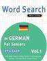 WORD SEARCH IN GERMAN FOR SENIORS - IT'S EASY!  VOL.1 - DELTA CLASSICS - FIND 2000 CLEVERLY HIDDEN WORDS