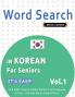 WORD SEARCH IN KOREAN FOR SENIORS - IT'S EASY!  VOL.1 - DELTA CLASSICS - FIND 2000 CLEVERLY HIDDEN WORDS